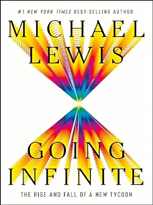Title details for Going Infinite by Michael Lewis - Available